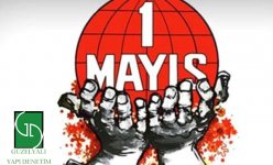 1 Mayıs İşçi ve Emekçiler Bayramı